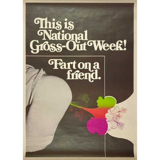 ORIGINAL POSTER - 1973 - THIS IS NATIONAL GROSS-OUT WEEK! (FART ON A FRIEND)